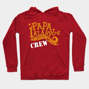 Papa Lazarou's Pandemonium Carnival Crew Shirt Hoodie